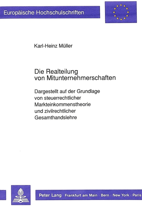 Die Realteilung von Mitunternehmerschaften - Karl-Heinz M&uuml;ller
