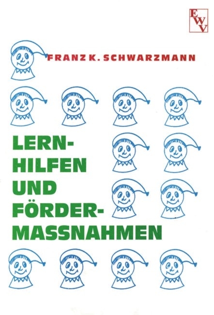 Arbeitsmaterialien zu Lernhilfen und F&ouml;rderma&szlig;nahmen f&uuml;r Kinder mit sonderp&auml;dagogischem F&ouml;rderbedarf (Buchhandelsausgabe) - Franz K Schwarzmann