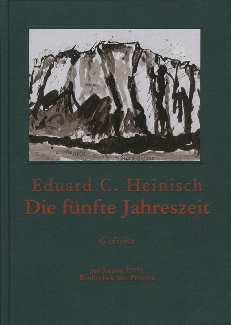 Die f&uuml;nfte Jahreszeit - Eduard C Heinisch