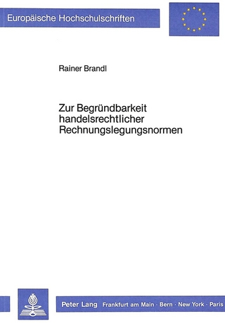 Zur Begründbarkeit handelsrechtlicher Rechnungslegungsnormen
