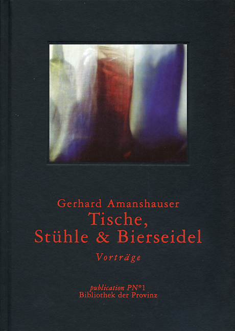 Tische, St&uuml;hle, Bierseidel - Gerhard Amanshauser