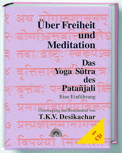 &Uuml;ber Freiheit und Meditation - T K Desikacher