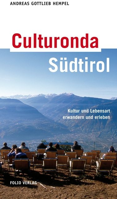 Culturonda - S&uuml;dtirol - Andreas G Hempel