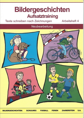 Bildergeschichten - Aufsatztraining