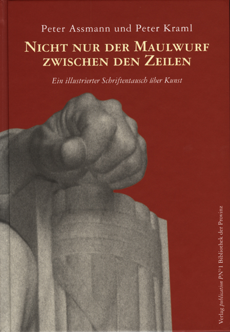 Nicht nur der Maulwurf zwischen den Zeilen - Peter Kraml, Peter Assmann