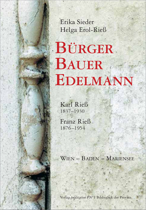 B&uuml;rger &ndash; Bauer &ndash; Edelmann - Erika Sieder, Helga Erol-Riess