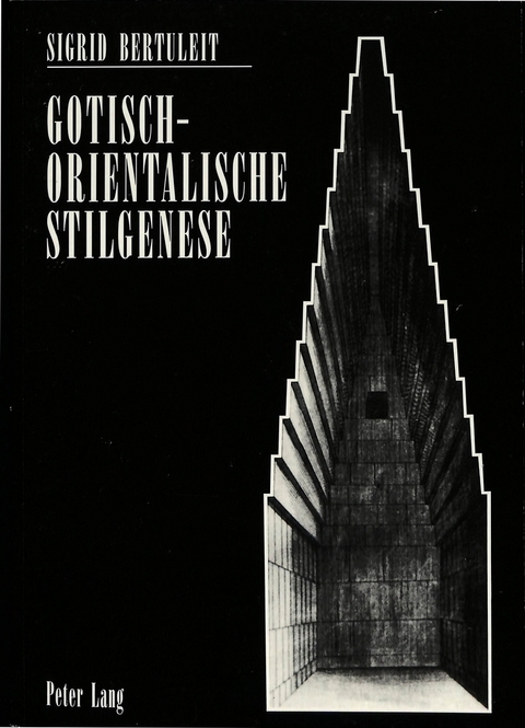 Gotisch-Orientalische Stilgenese - Sigrid Bertuleit