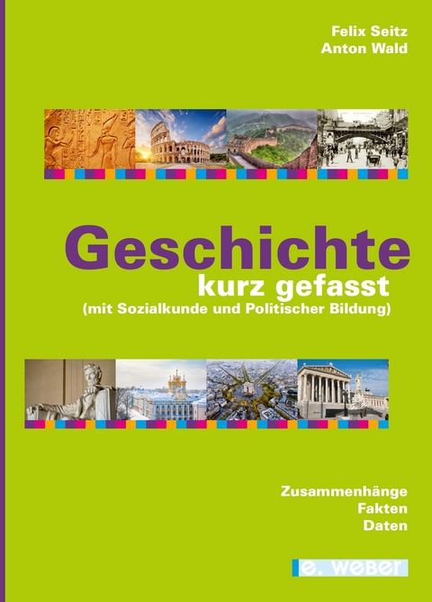 Geschichte kurz gefasst - Felix Seitz, Anton Wald