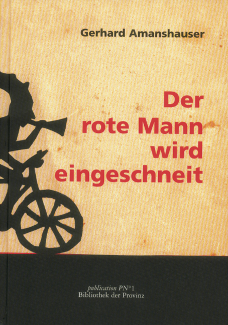 Der rote Mann wird eingeschneit - Gerhard Amanshauser