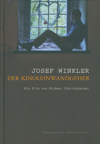 Josef Winkler – der Kinoleinwandgeher