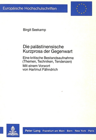 Die palästinensische Kurzprosa der Gegenwart