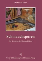 Schmauchspuren - Markus Felder