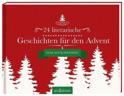 24 literarische Geschichten f&uuml;r den Advent
