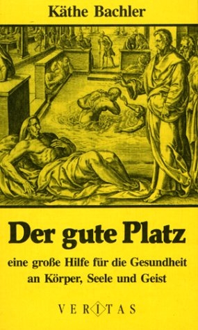 Der gute Platz - K&auml;the Bachler