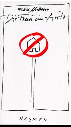 Die Frau im Auto - Felix Mitterer