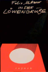 In der L&ouml;wengrube - Felix Mitterer