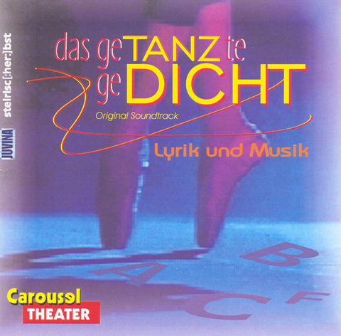 Das getanzte Gedicht - Margot Koller, Joschi Anzinger, Walter Baco, Mechthild Podzeit-L&uuml;tjen, Petra Ganglbauer, Bernhard Tockner, Manfred Chobot, Bettina Bal&agrave;ka, J&uuml;rgen Lagger