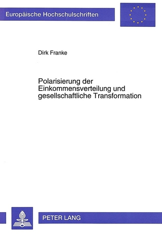 Polarisierung der Einkommensverteilung und gesellschaftliche Transformation
