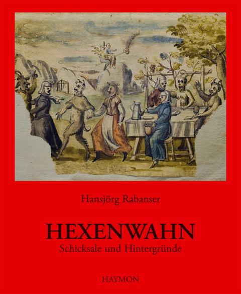 Hexenwahn - Hansj&ouml;rg Rabanser