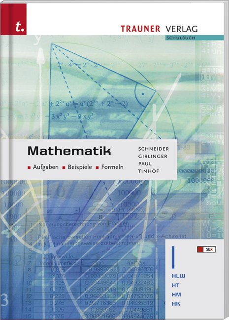 Mathematik I HLW/HT/HM/HK - Gerold Schneider, Helmut Girlinger, Markus Paul, Friedrich Tinhof