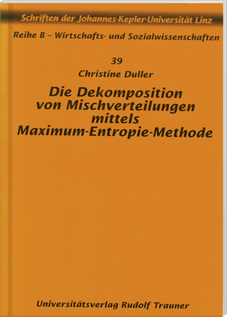 Die Dekomposition von Mischverteilungen mittels Maximum-Entropie-Methode