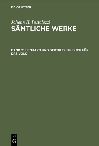 Lienhard und Gertrud. Ein Buch für das Volk