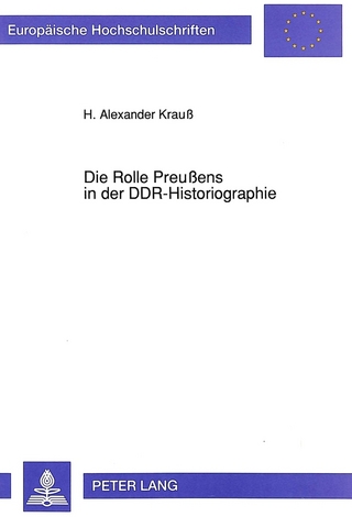 Die Rolle Preußens in der DDR-Historiographie