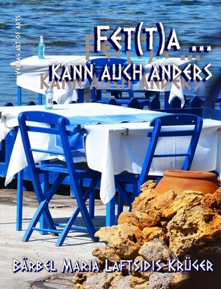 Fet(t)a ... kann auch anders