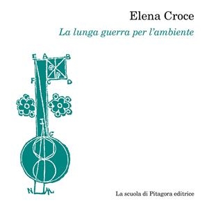 La lunga guerra per l’ambiente