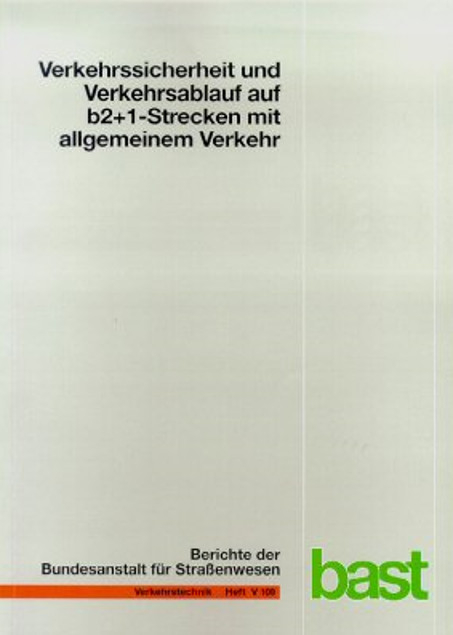 Verkehrssicherheit und Verkehrsablauf auf b2+1-Strecken mit allgemeinem Verkehr - R Weber, U L&ouml;he