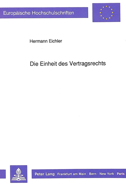 Die Einheit des Vertragsrechts - Hermann Eichler