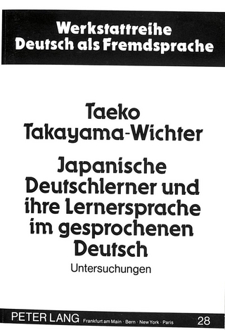 Japanische Deutschlerner und ihre Lernersprache im gesprochenen Deutsch