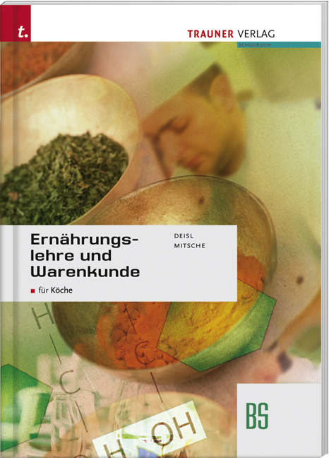 Ern&auml;hrungslehre und Warenkunde - Edgar Deisl, Eduard Mitsche
