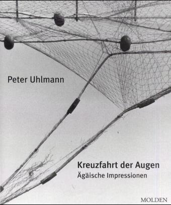 Kreuzfahrt der Augen - Peter Uhlmann