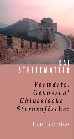 Vorw&auml;rts, Genossen! - Kai Strittmatter
