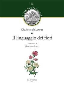 Il linguaggio dei fiori. - Charlotte De Latour