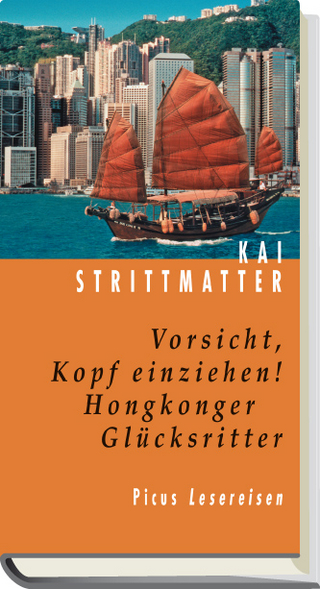 Vorsicht, Kopf einziehen! Hongkonger Glücksritter