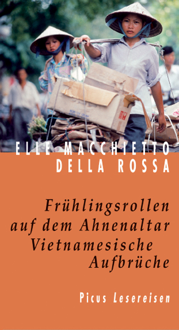 Fr&uuml;hlingsrollen auf dem Ahnenaltar. Vietnamesische Aufbr&uuml;che - Elle Macchietto della Rossa