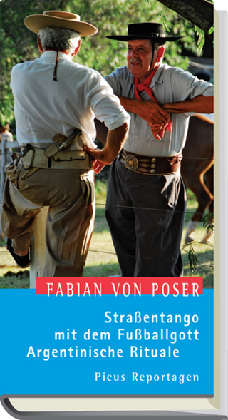 Straßentango mit dem Fußballgott. Argentinische Rituale