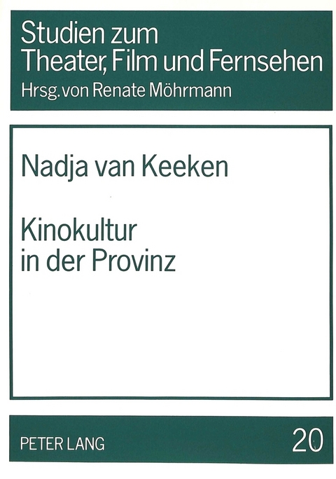 Kinokultur in der Provinz - Nadja Van Keeken
