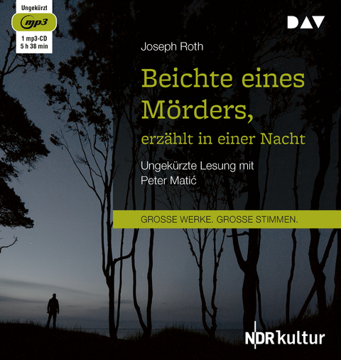Beichte eines M&ouml;rders, erz&auml;hlt in einer Nacht - Joseph Roth