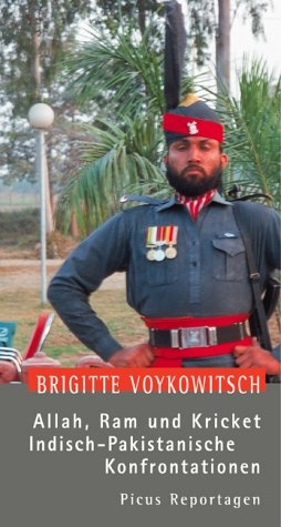 Allah, Ram und Kricket. Indisch-Pakistanische Konfrontationen