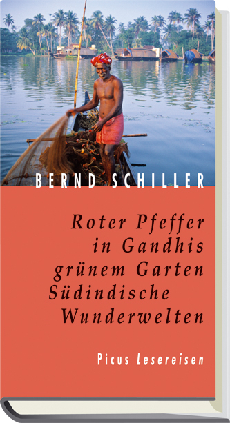 Roter Pfeffer in Gandhis gr&uuml;nem Garten - Bernd Schiller