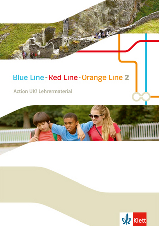 Blue Line - Red Line - Orange Line / Action UK! Lehrermaterial