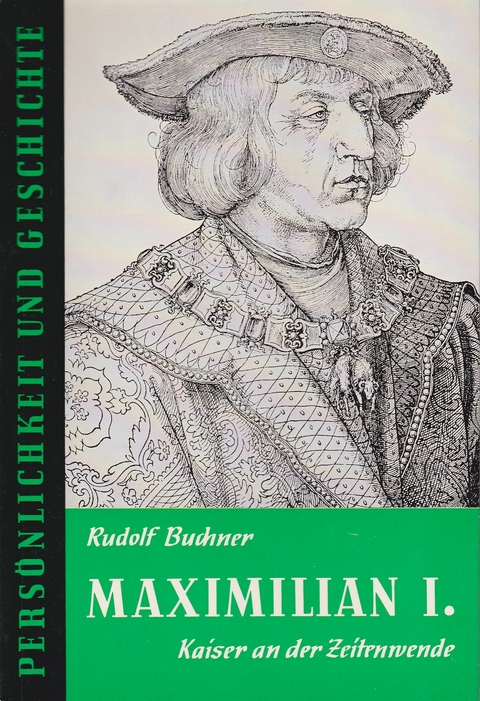 Maximilian I. - Rudolf Buchner