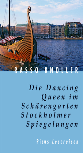 Die Dancing Queen im Sch&auml;rengarten. Stockholmer Spiegelungen - Rasso Knoller