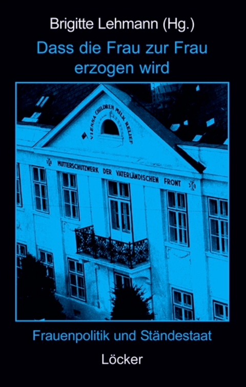 Dass die Frau zur Frau erzogen wird - 