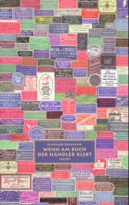 Wenn am Buch der H&auml;ndler klebt - Reinhard &Ouml;hlberger