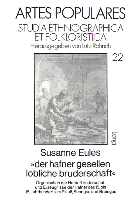 &laquo;der hafner gesellen lobliche bruderschaft&raquo; - Susanne Eules