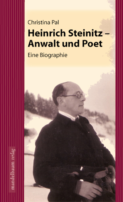 Heinrich Steinitz - Anwalt und Poet - Christina Pal